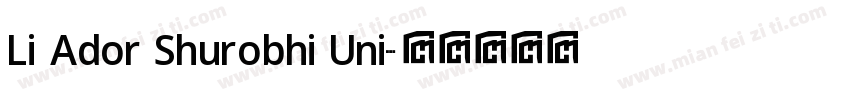 Li Ador Shurobhi Uni字体转换